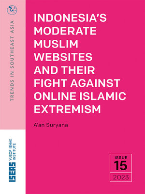 cover image of Indonesia's Moderate Muslim Websites and Their Fight Against Online Islamic Extremism